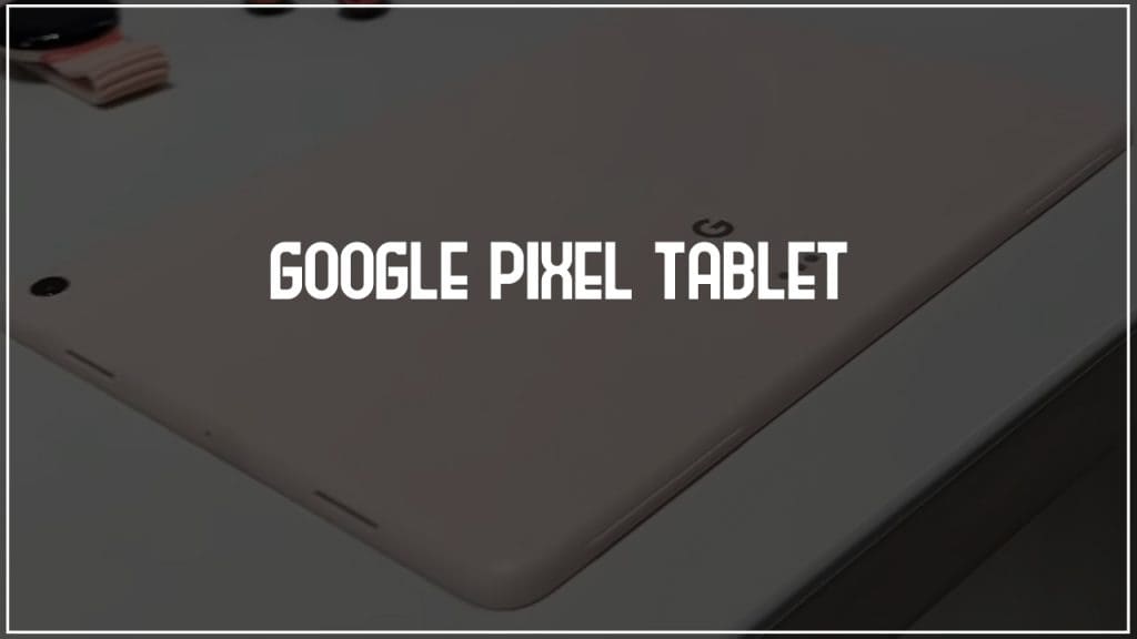 Google-Pixel-Tablet-2023