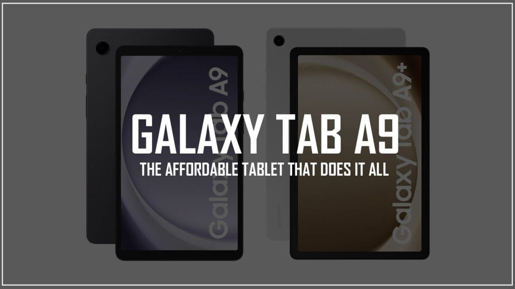 Samsung Galaxy Tab A9, Tab A9 Plus launched with 5G support