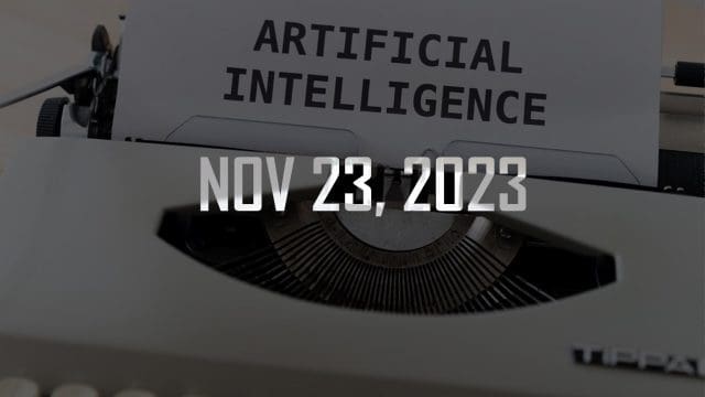 ai-today-news-highlights-november-23-2023