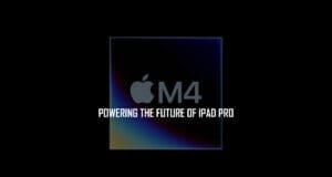 iPad Pro gets a boost: All about the new Apple M4 chip apple-m4-chip